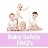 baby safety frequently asked questions